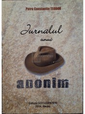 Petru Constantin Teodor - Jurnalul unui anonim (Editia: 2014) foto