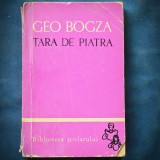 Cumpara ieftin Tara de Piatra - Geo Bogza - Roman Beletristica