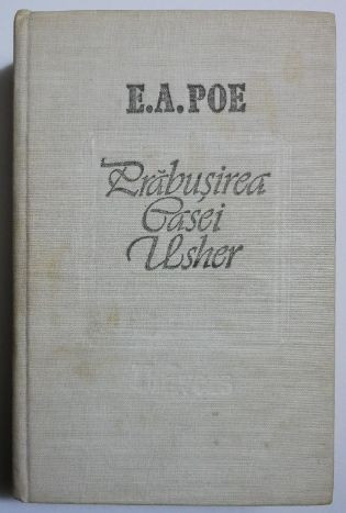 Prabusirea Casei Usher. Schite, nuvele, povestiri - Edgar Allan Poe  (coperta putin uzata) | Okazii.ro