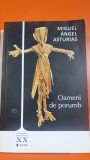 Oameni de porumb - Miguel Angel Asturias