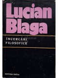 Lucian Blaga - Incercari filosofice (Editia: 1977)