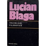 Lucian Blaga - Incercari filosofice (Editia: 1977)