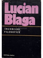 Lucian Blaga - Incercari filosofice (Editia: 1977) foto