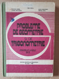 PROBLEME DE GEOMETRIE SI DE TRIGONOMETRIE, Nicolae Soare, IX-X, 1983, 235 pag