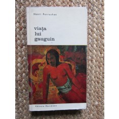 Viata lui Gauguin - Henri Perruchot