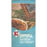 Cartoful - banalitate sau miracol? - Titus Catelly