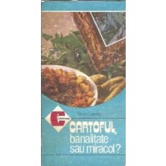Cartoful - banalitate sau miracol? - Titus Catelly