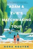 Adam &amp; Evie's Unforgettable Matchmaking Tour