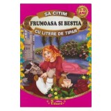 Sa citim cu litere de tipar. Frumoasa si bestia