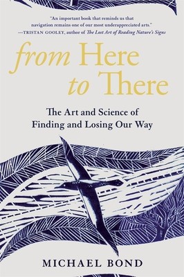 From Here to There: The Art and Science of Finding and Losing Our Way foto