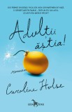 Cumpara ieftin Adulții ăștia!