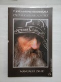 VLADICA ANTONIE MARTURISITORUL - CALEA RUGACIUNII LAUNTRICE * Manualul isihiei