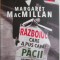 Razboiul care a pus capat pacii. Drumul spre 1914 &ndash; Margaret MacMillan