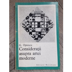 CONSIDERATII ASUPRA ARTEI MODERNE , G. OPRESCU