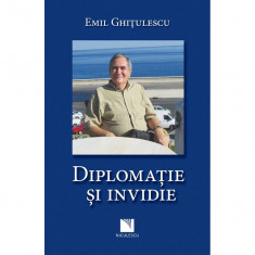 Diplomatie si invidie, Emil Ghitulescu