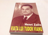 Viata lui Tudor Vianu - Henri Zalis-RF17/1, Alta editura