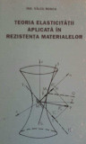 Valcu Rosca - Teoria elasticitatii aplicata in rezistenta materialelor (autograf)