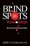 Blind Spots in Relationships: What I Don&#039;t Know I Don&#039;t Know about Myself