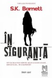 Cumpara ieftin In siguranta/S.K. Barnett