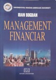 Management Financiar Ioan Bogdan, Universitatea Romano-Americana, 2004, 366 pagini, Carte Economie, Marketing