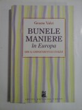BUNELE MANIERE IN EUROPA - GRAZIA VALCI