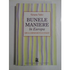 BUNELE MANIERE IN EUROPA - GRAZIA VALCI