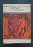 Legende mitologice (colecția LYCEUM)
