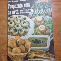 carte de bucate - preparate reci de arta culinara - 711 retete - din anul 1990