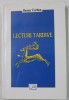 LECTURI TARDIVE de ILEANA CORBEA , 2008 , DEDICATIE *