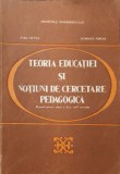 TEORIA EDUCATIEI SI NOTIUNI DE CERCETARE PEDAGOGICA. MANUAL PENTRU CLASA A XI-A, SCOLI NORMALE-IOAN NICOLA,-337467