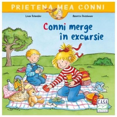 Conni Merge In Excursie, Liane Schneider - Editura Casa