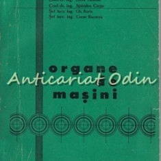 Organe De Masini I - Mihai Gafitanu, Liviu Hostiuc, Spiridon Cretu, Gh. Bariz