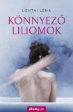 K&ouml;nnyező liliomok - Lontai L&eacute;na