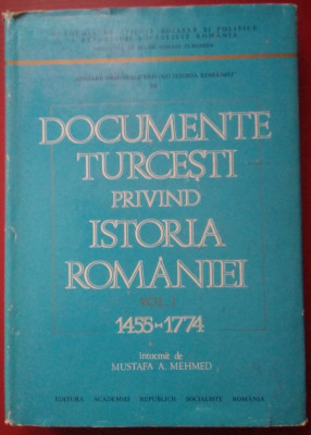 DOCUMENTE TURCEȘTI PRIVIND ISTORIA ROM&amp;Acirc;NIEI 1455 - 1774 foto