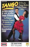 Alfred Hause And His Tango Orchestra - Tango, Caseta audio
