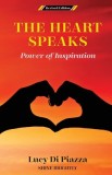 The Heart Speaks Power of Inspiration