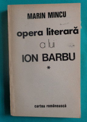 Marin Mincu &amp;ndash; Opera literara a lui Ion Barbu ( critica literara ) foto