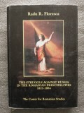 Radu R. Florescu - The Struggle Against Russia in The Romanian Principalities...
