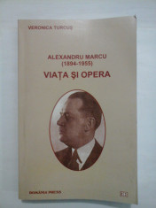 ALEXANDRU MARCU (1894-1955) VIATA SI OPERA - VERONICA TURCUS foto