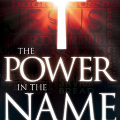 Power in the Name: Revealing the God Who Provides and Heals