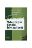 Tratamentul edenta&Aring;&pound;iei totale bimaxilare - Hardcover - Dr. Aneta Peligrad, Dr. Roxana Manu, Dr. Simona-Ana Muntean - Meteor Press