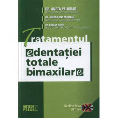 Tratamentul edentaÅ£iei totale bimaxilare - Hardcover - Dr. Aneta Peligrad, Dr. Roxana Manu, Dr. Simona-Ana Muntean - Meteor Press