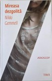 Mireasa dezgolita - Nikki Gemmell