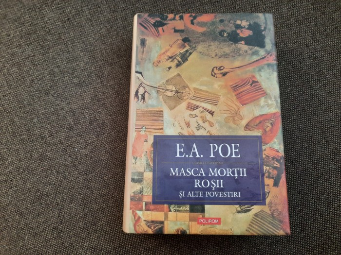 Edgar Allan Poe - Masca mortii rosii. Schite, nuvele, povestiri EDITIE DE LUX