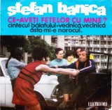 AMS - STEFAN BANICA - CE-AVETI FETELOR CU MINE? (DISC VINIL, LP 7`), Pop