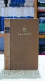 George Calinescu - Opere Volumul 3 Literatura Romana Clasica Editura Pentru Literatura 1966