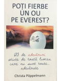 Christa Poppelmann - Poți fierbe un ou pe Everest? (editia 2015)