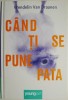 Cand ti se pune pata - Wendelin Van Draanen - Roman