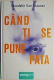 Cand ti se pune pata &ndash; Wendelin Van Draanen