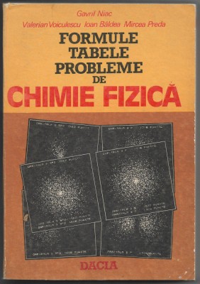 Formule tabele probleme de Chimie Fizica - Niac, Voiculescu, Baldea, Preda foto